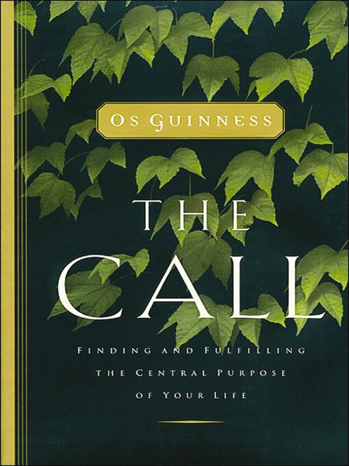 Title details for The Call by Os Guinness - Available